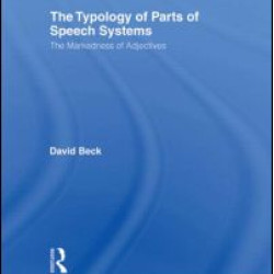 The Typology of Parts of Speech Systems The Typology of Parts of Speech Systems