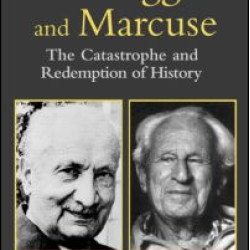 Heidegger and Marcuse Heidegger and Marcuse