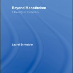 Beyond Monotheism Beyond Monotheism