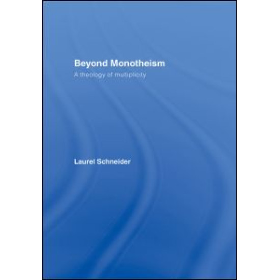 Beyond Monotheism