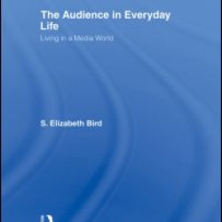 The Audience in Everyday Life The Audience in Everyday Life