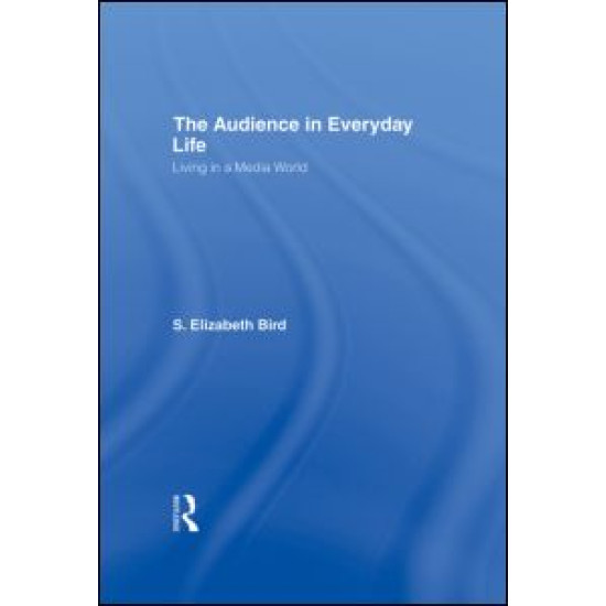 The Audience in Everyday Life The Audience in Everyday Life