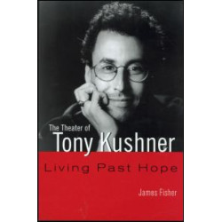 The Theater of Tony Kushner