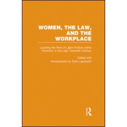Locating the Role of Labor Politics within Feminism in the Late Twentieth Century