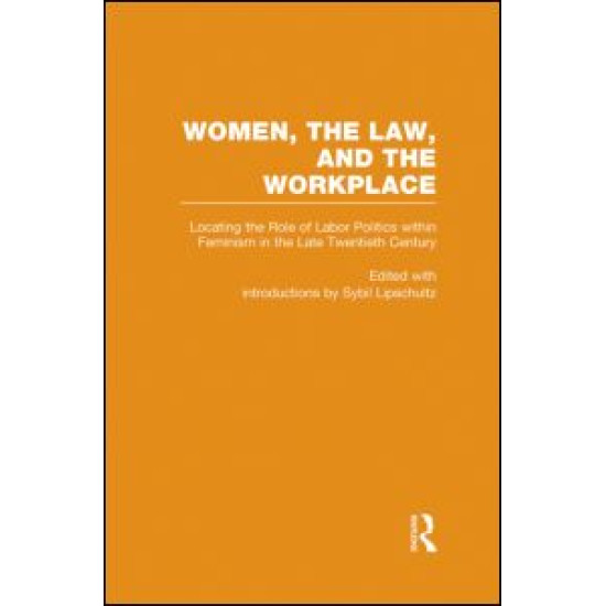 Locating the Role of Labor Politics within Feminism in the Late Twentieth Century