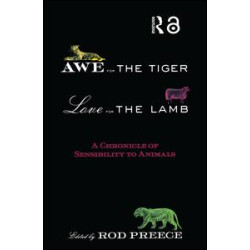 Awe for the Tiger, Love for the Lamb