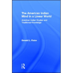 The American Indian Mind in a Linear World The American Indian Mind in a Linear World
