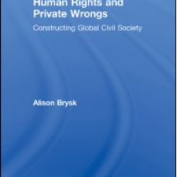 Human Rights and Private Wrongs Human Rights and Private Wrongs