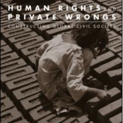 Human Rights and Private Wrongs Human Rights and Private Wrongs