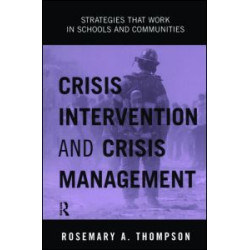 Crisis Intervention and Crisis Management Crisis Intervention and Crisis Management