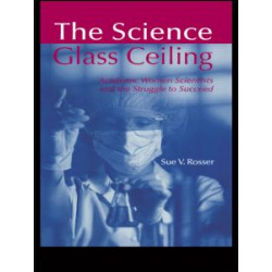 The Science Glass Ceiling The Science Glass Ceiling