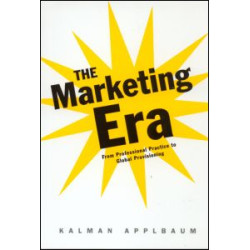 The Marketing Era The Marketing Era