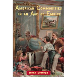 American Commodities in an Age of Empire