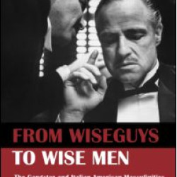 From Wiseguys to Wise Men
