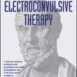 Ethics in Electroconvulsive Therapy Ethics in Electroconvulsive Therapy