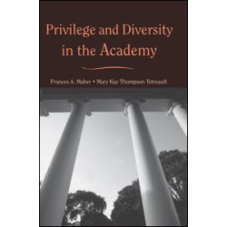 Privilege and Diversity in the Academy Privilege and Diversity in the Academy