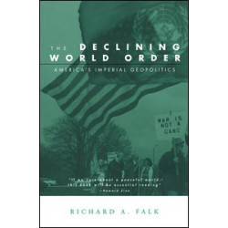 The Declining World Order