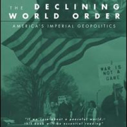The Declining World Order
