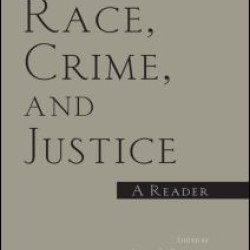 Race, Crime, and Justice