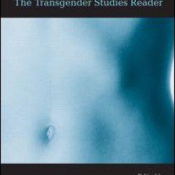 The Transgender Studies Reader