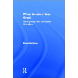 When America Was Great When America Was Great