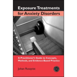 Exposure Treatments for Anxiety Disorders