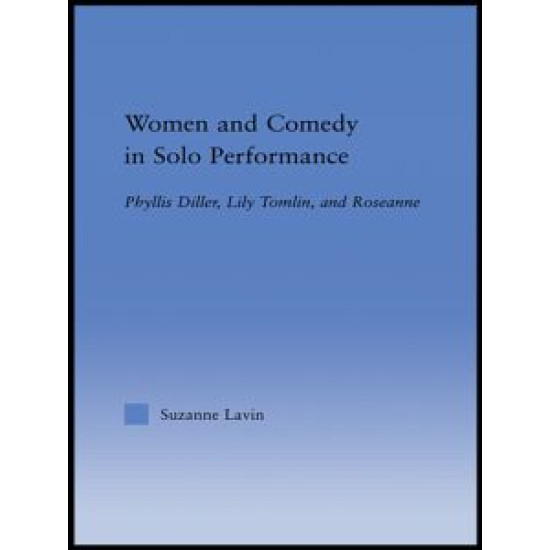 Women and Comedy in Solo Performance