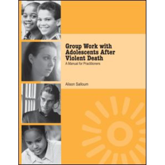 Group Work with Adolescents After Violent Death
