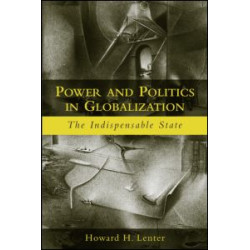 Power and Politics in Globalization Power and Politics in Globalization