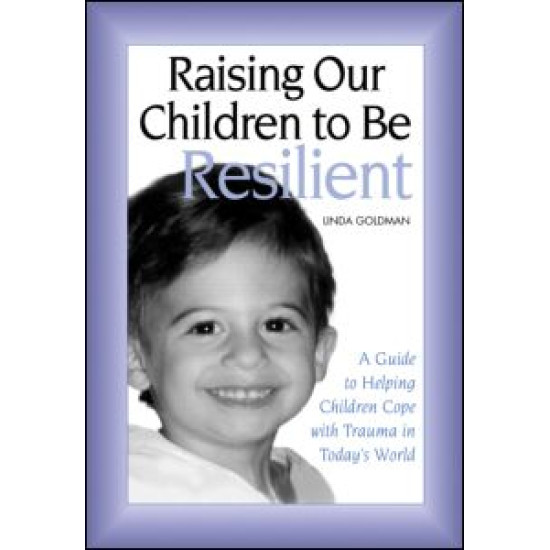 Raising Our Children to Be Resilient