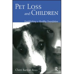 Pet Loss and Children Pet Loss and Children