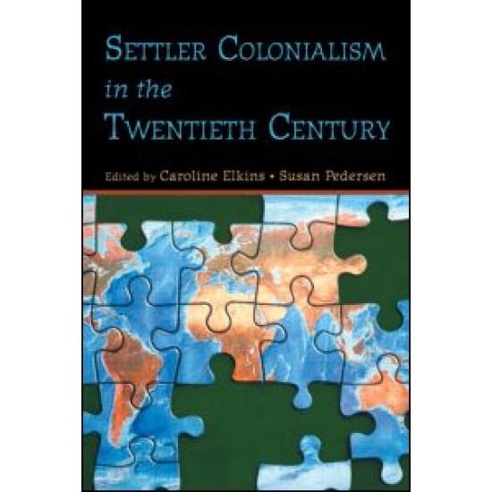 Settler Colonialism in the Twentieth Century
