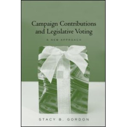 Campaign Contributions and Legislative Voting Campaign Contributions and Legislative Voting