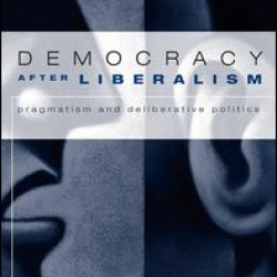 Democracy After Liberalism