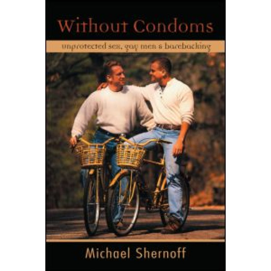 Without Condoms Without Condoms
