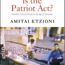 How Patriotic is the Patriot Act? How Patriotic is the Patriot Act?