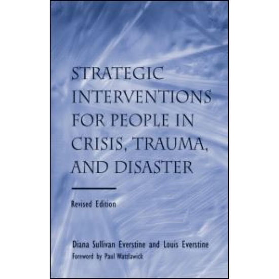 Strategic Interventions for People in Crisis, Trauma, and Disaster