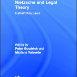 Nietzsche and Legal Theory Nietzsche and Legal Theory