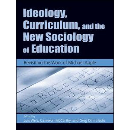 Ideology, Curriculum, and the New Sociology of Education