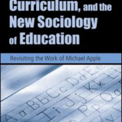 Ideology, Curriculum, and the New Sociology of Education Ideology, Curriculum, and the New Sociology of Education