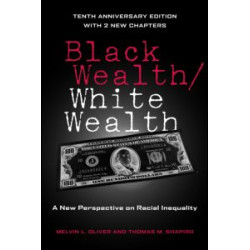 Black Wealth / White Wealth Black Wealth / White Wealth