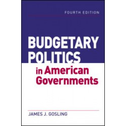 Budgetary Politics in American Governments Budgetary Politics in American Governments