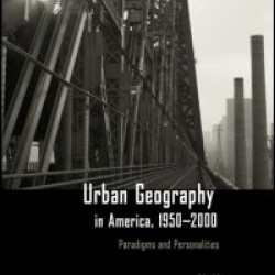 Urban Geography in America, 1950-2000 Urban Geography in America, 1950-2000