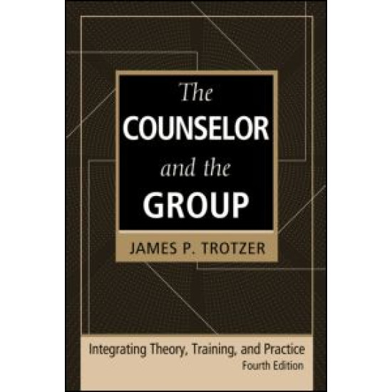 The Counselor and the Group, fourth edition