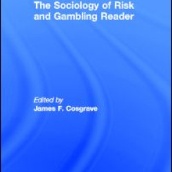 The Sociology of Risk and Gambling Reader