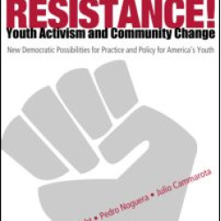 Beyond Resistance! Youth Activism and Community Change Beyond Resistance! Youth Activism and Community Change