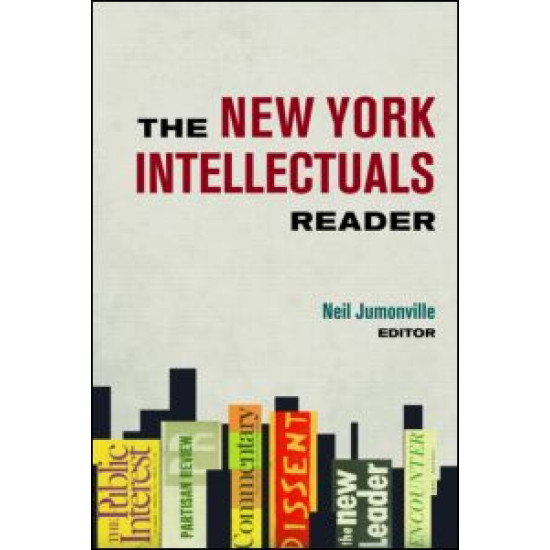 The New York Intellectuals Reader The New York Intellectuals Reader