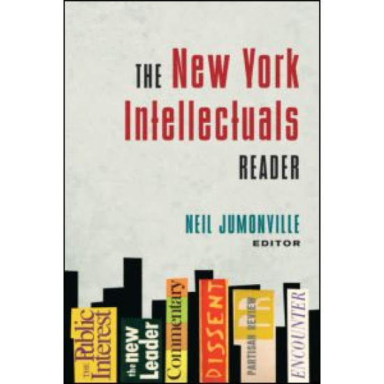 The New York Intellectuals Reader The New York Intellectuals Reader