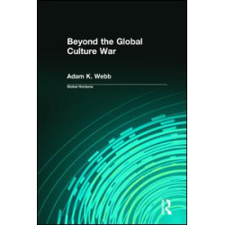 Beyond the Global Culture War Beyond the Global Culture War