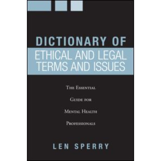 Dictionary of Ethical and Legal Terms and Issues